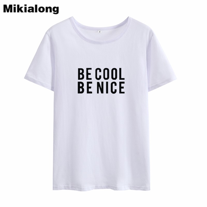 t shirt be cool be nice