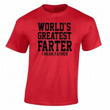 World’s Greatest Farter I Mean Father T-SHIRT Father’s Day Gift For Dad Shirt Fashion Men Tumblr T Shirts Short Sleeve T-F10942