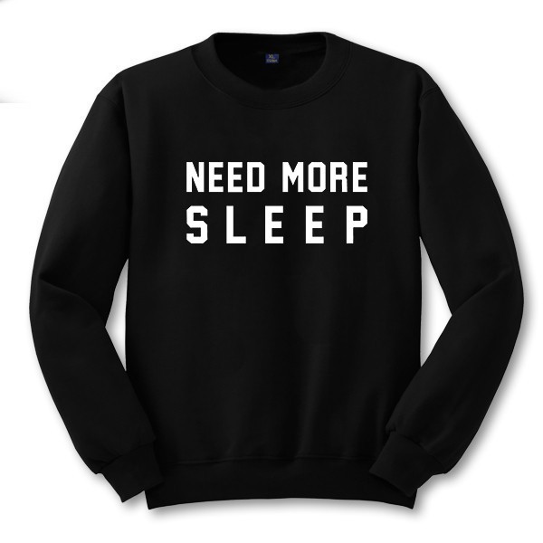 Need More Sleep 5
