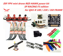 DIY FPV mini drone QAV-R SP F3 power kit RED HAWK DX2205 + Red hawk 20A ESC / little bee 20A pro ESC + TS5823 + 700TVL camera