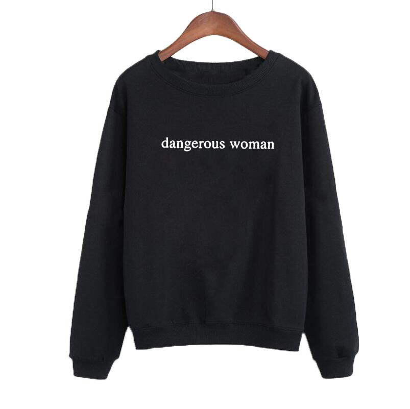 dangerous woman sweatshirt