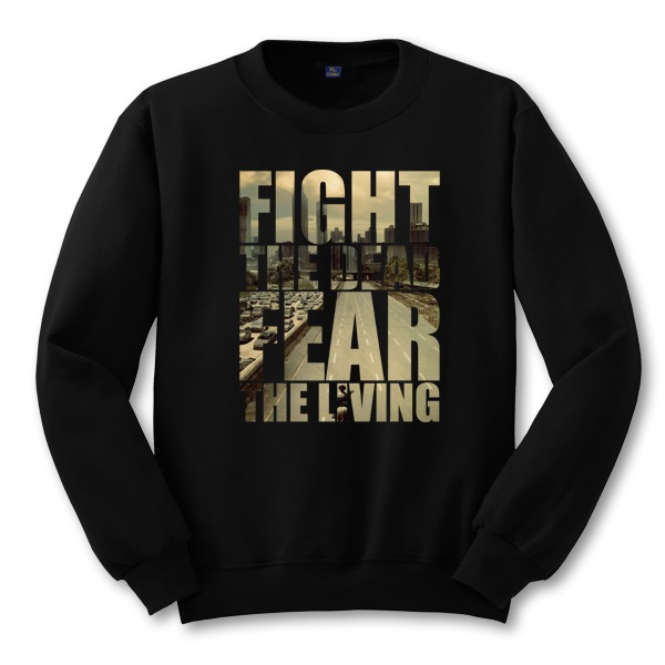 the walking dead fight the dead fear the living graphic the walking dead fight the dead fear the living graphic