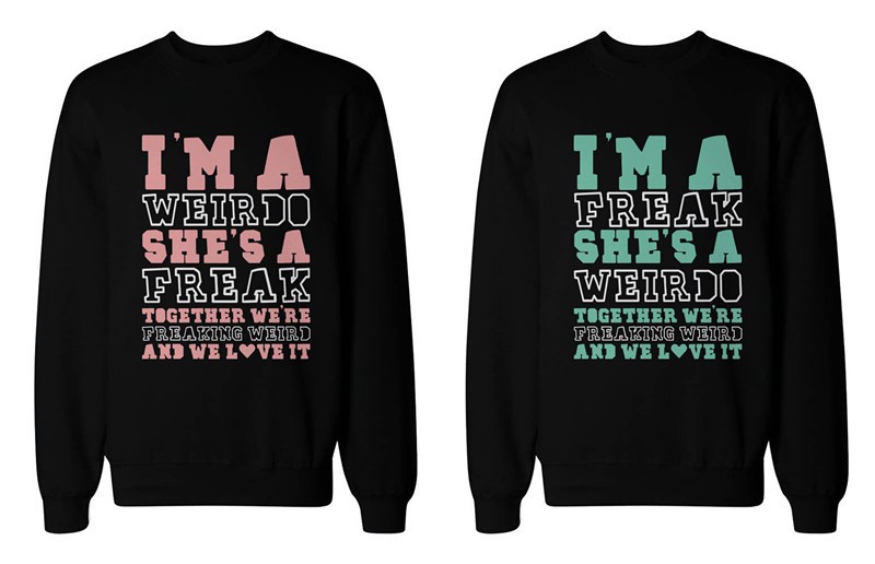 Funny BFF Sweaters - Freak and Weirdo Best Friends Matching Sweatshirts