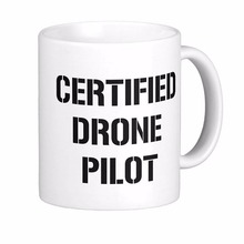 Certified Drone Pilot White Coffee Mugs Tea Mug Customize Gift By LVSURE Ceramic Cup Mug Travel Coffee Mugs