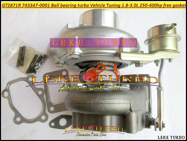 GT2871R GT2871SR 743347-0001 Ball bearing Turbo Turbine For Vehicle Tuning 1.8L-3.0L 250HP-400HP Turbocharger Free all gaskets (3)