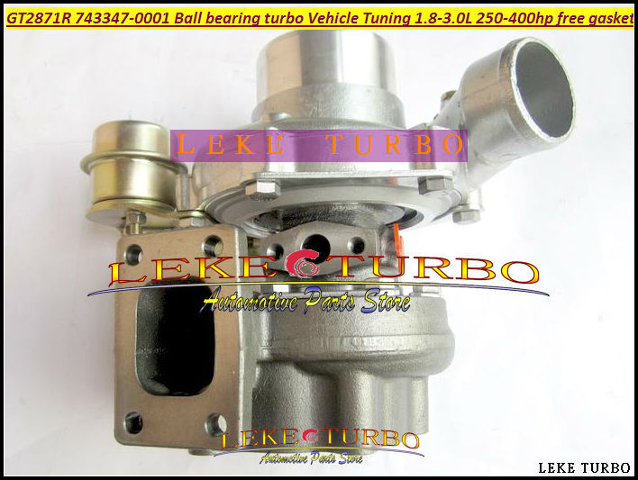 GT2871R GT2871SR 743347-0001 Ball bearing Turbo Turbine For Vehicle Tuning 1.8L-3.0L 250HP-400HP Turbocharger Free all gaskets (1)