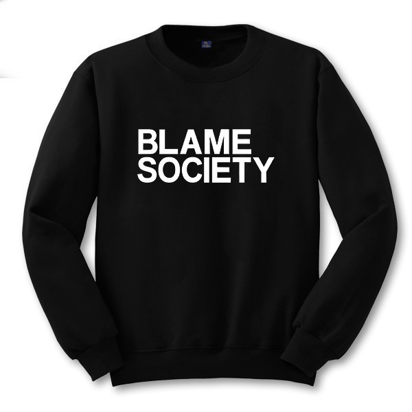 Blame Society Sweatshirt 8