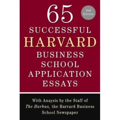 Successful Harvard Business School Application Essays, Second